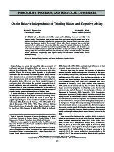PERSONALITY PROCESSES AND INDIVIDUAL DIFFERENCES  On the Relative Independence of Thinking Biases and Cognitive Ability Keith E. Stanovich  Richard F. West