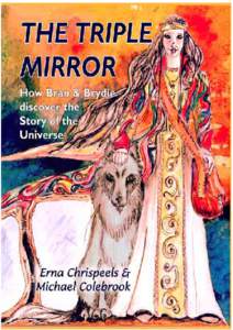 THE TRIPLE MIRROR GreenSpirit Greenspirit, the Association for Creation Spirituality in Britain, is part of a widespread movement exploring
