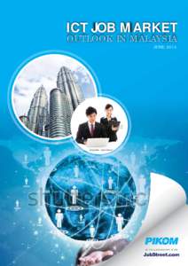 ICT JOB MARKET  OUTLOOK IN MALAYSIA JUNE, 2015  IN C OL LA BORATION WITH