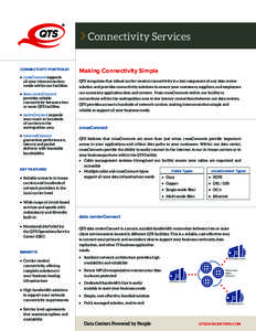 Connectivity Services CONNECTIVITY PORTFOLIO Making Connectivity Simple  •	 crossConnect supports