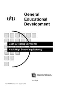 General Educational Development GED: A Testing Service for Adult High School Equivalency