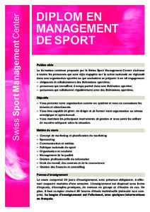Swiss Sport Management Center  DIPLOM EN MANAGEMENT DE SPORT Publice cible