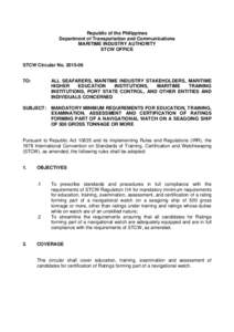 Republic of the Philippines Department of Transportation and Communications MARITIME INDUSTRY AUTHORITY STCW OFFICE STCW Circular NoTO: