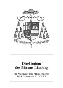 Direktorium des Bistums Limburg für Messfeier und Stundengebet im Kirchenjahr  Lesejahr Sonntage C
