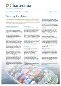 The charterers liability specialists Claims Service Letter 6 – November 2011 www.charterama.com  Security for claims