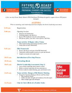 A free, one-day Future Ready Schools (FRS) Dashboard Workshop designed to support district FRS project managers  AGENDA