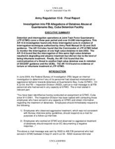 UNCLASS 1 Apr 05 (Amended 9 Jun 05) Army Regulation 15-6: Final Report Investigation into FBI Allegations of Detainee Abuse at Guantanamo Bay, Cuba Detention Facility