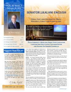 VOL.16 Issue 2 February 15, 2016 “The Senate has long been an advocate of government transparency and has strived to increase public participation in the legislative process.”