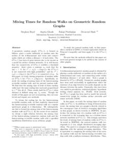 Mixing Times for Random Walks on Geometric Random Graphs Stephen Boyd Arpita Ghosh