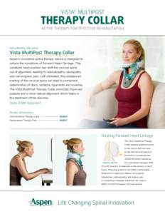 VISTA® MULTIPOST  THERAPY COLLAR ACTIVE THERAPY FOR EFFECTIVE REHABILITATION  Introducing the new