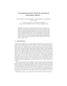 Automated Security Proof for Symmetric Encryption Modes. ? Martin Gagné2 , Pascal Lafourcade1 , Yassine Lakhnech1 , and Reihaneh Safavi-Naini2 1
