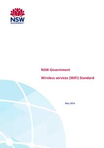 NSW Government Wireless services (WiFi) Standard May 2014  NSW Government ICT Standards– Wireless Services (WiFi)