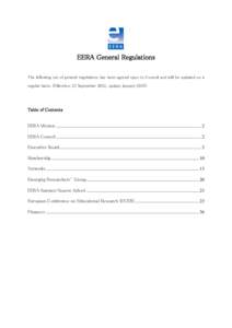 EERA General Regulations The following set of general regulations has been agreed upon in Council and will be updated on a regular basis. (Effective: 22 September 2012, update JanuaryTable of Contents EERA Mission