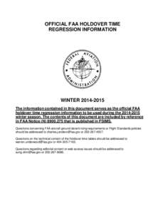OFFICIAL FAA HOLDOVER TIME REGRESSION INFORMATION WINTER[removed]The information contained in this document serves as the official FAA holdover time regression information to be used during the[removed]