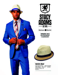 SPRING 2014 ADVERTISING CAMPAIGN SA30-BLU Shape: Stingy Pinch Fedora / Material: Paper Braid