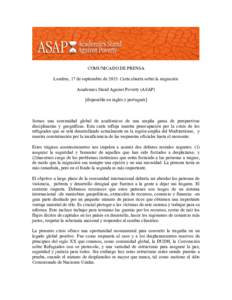 COMUNICADO DE PRENSA Londres, 17 de septiembre de 2015: Carta abierta sobre la migración Academics Stand Against Poverty (ASAP) [disponible en inglés y portugués]  Somos una comunidad global de académicos de una ampl