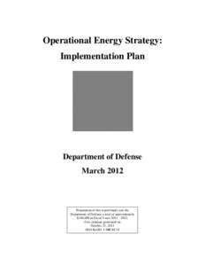Operational Energy Strategy: Implementation Plan Department of Defense March 2012