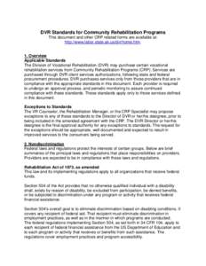 DVR Standards for Community Rehabilitation Programs This document and other CRP related forms are available at: http://www.labor.state.ak.us/dvr/home.htm. 1. Overview Applicable Standards
