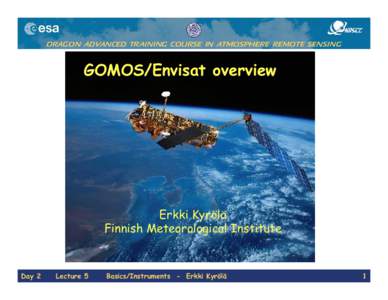Microsoft PowerPoint - D2_L5_ESA atmospheric instrument Gomos_Kyrola.ppt