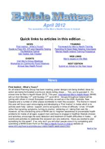 April 2012 The newsletter of the Men’s Health Forum in Ireland Quick links to articles in this edition … NEWS First Instinct - What‟s Yours?