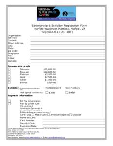 Sponsorship & Exhibitor Registration Form Norfolk Waterside Marriott, Norfolk, VA September 21-23, 2016 Organization: Job Title: Contact: