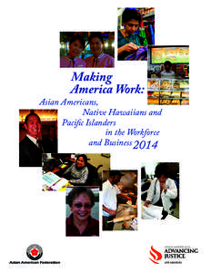 Making America Work: Asian Americans, Native Hawaiians and Pacific Islanders
