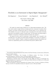 Flexibility as an Instrument in Digital Rights Management Dirk Bergemanny Thomas Eisenbachz  Joan Feigenbaumx