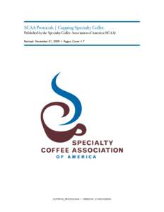 Coffee / Wine tasting descriptors / Specialty Coffee Association of America / Aftertaste / Wine tasting / Cupping / Mind / Nervous system / Coffee cupping / Gustation / Food and drink / Specialty coffee