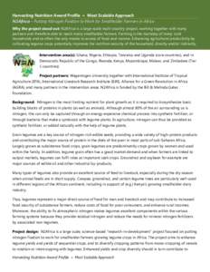 Harvesting Nutrition Award Profile » Most Scalable Approach N2Africa – Putting Nitrogen Fixation to Work for Smallholder Farmers in Africa Why the project stood out: N2Africa is a large-scale multi-country project, wo