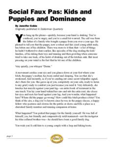 Social Faux Pas: Kids and Puppies and Dominance By Jennifer Sobie Originally published in Doberman Quarterly  Y