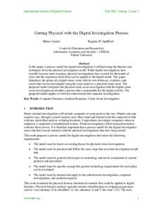 International Journal of Digital Evidence  Fall 2003, Volume 2, Issue 2 Getting Physical with the Digital Investigation Process Brian Carrier