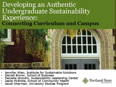 Developing an Authentic Undergraduate Sustainability Experience: Connecting Curriculum and Campus