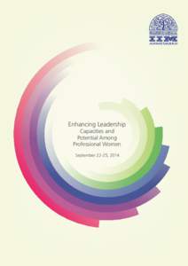 Final IIM-Enhancing Leadership Capacities and Potential Among Professional Women
