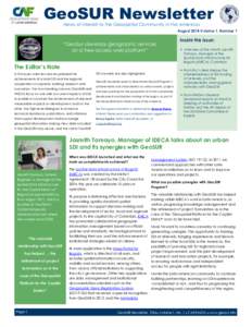 GeoSUR Newsletter News of Interest to the Geospatial Community in the Americas August 2014 Volume 1, Number 1  “GeoSur develops geographic services