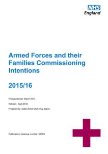 Armed Forces and their Families Commissioning IntentionsFirst published: March 2014 Refresh: April 2015