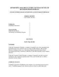 ADVERTISING SELF-REGULATORY COUNCIL/COUNCIL OF BETTER BUSINESS BUREAUS ONLINE INTEREST-BASED ADVERTISING ACCOUNTABILITY PROGRAM FORMAL REVIEW Case Number: [removed]