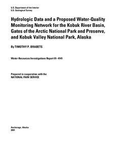 Hydrologic Data and a Proposed Water-Quality Monitoring Network for the Kobuk River Basin, Gates of the Arctic National Park and Preserve, and Kobuk Valley National Park, Alaska
