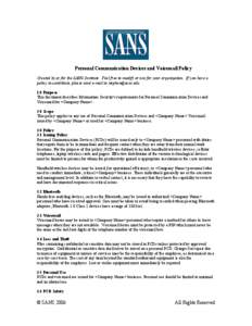 Personal Communication Devices and Voicemail Policy Created by or for the SANS Institute. Feel free to modify or use for your organization. If you have a policy to contribute, please send e-mail to [removed] 1.0 P