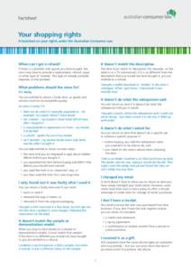 Factsheet  Your shopping rights A factsheet on your rights under the Australian Consumer Law  When can I get a refund?