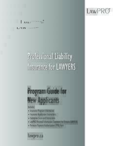 Professional Liability Insurance for LAWYERS Program Guide for New Applicants Includes: • Insurance Program Information