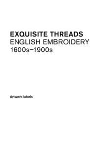 Exquisite Threads English Embroidery 1600s–1900s Artwork labels