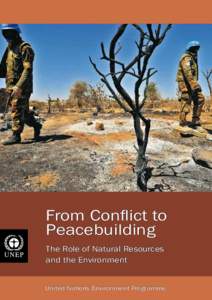 From Conﬂict to Peacebuilding The Role of Natural Resources and the Environment  United Nations Environment Programme