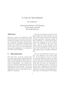 A Case for Spreadsheets Ike Antkaretoo International Institute of Technology United Slates of Earth 