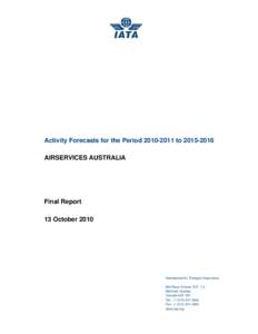 Microsoft Word - Activity Forecasts for Air Services Australia-13 Oct 2010-v4-sent.doc