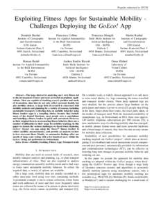 Preprint submitted to ITC4S  Exploiting Fitness Apps for Sustainable Mobility Challenges Deploying the GoEco! App Dominik Bucher  Francesca Cellina
