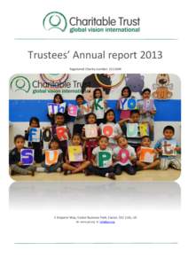 Trustees’ Annual report 2013 Registered Charity number: [removed]Emperor Way, Exeter Business Park, Exeter, EX1 1UG, UK w: www.gvi.org e: [removed]