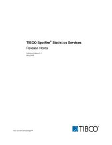 TIBCO Spotfire® Statistics Services Release Notes Software Release 5.5 May 2013  Important Information