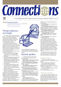 A news publication of The Commonwealth of Learning • September 1998 Vol. 3, No. 3  P AN Commonwealth FORUM ON OPEN LEARNING  1–5 March 1999