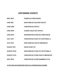 UPCOMING EVENTS MAY 18TH PEORIA R/C OPEN HOUSE  JUNE 3RD