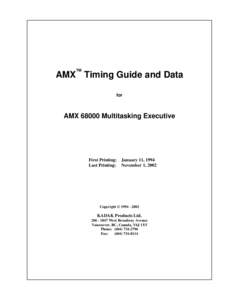 AMX™ Timing Guide and Data for AMXMultitasking Executive  First Printing: January 11, 1994